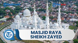 Melihat Kemegahan Masjid Raya Sheikh Zayed yang Diberikan Pangeran Uni Emirat Arab kepada Jokowi