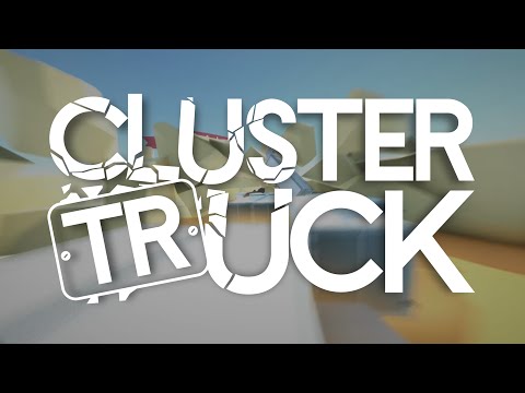 Clustertruck Release Trailer thumbnail