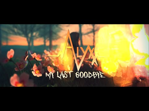 My Last Goodbye - ALYXX (lyric video)