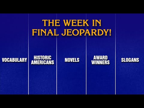 A Week in Final Jeopardy!: 9/15/25–9/19/25 | JEOPARDY!