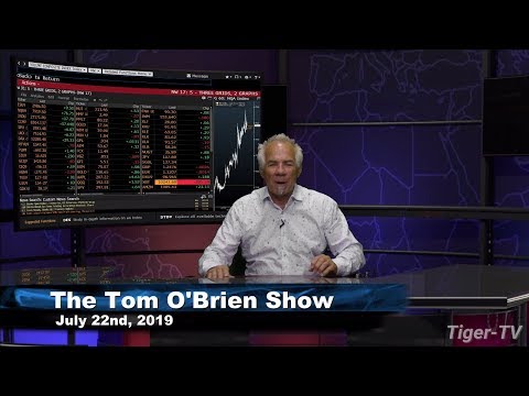 July 22nd, The Tom O'Brien Show on TFNN - 2019