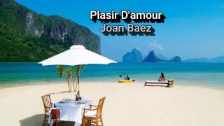 사랑의 기쁨 (Plasir D&#39;amour)   Joan Baez