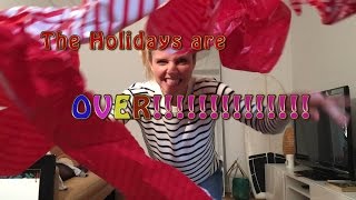 The Holidays are Over AMEN!!!!!!!!
