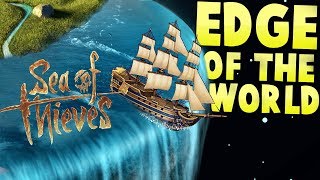 Sea of Thieves - Reaching the Edge of the World! - Flying Boats? - Sea of Thieves Gameplay