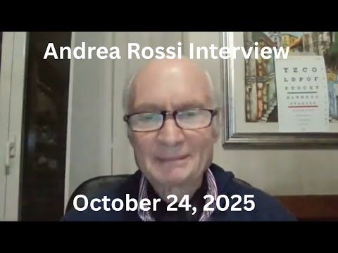 Interview with Andrea Rossi, October 24, 2025