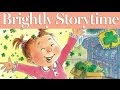 The Night Before St. Patrick's Day #readalong | Brightly Storytime Video