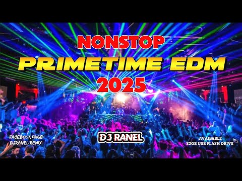 PRIMETIME EDM 2025 | CLEAN NONSTOP MIX | DJRANEL REMIX