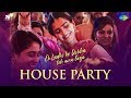 House Party Song हाउस पार्टी Ek Ladki Ko Dekha Toh Aisa Laga Anil Sonam Sukhwind