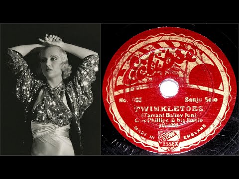 78 RPM – Gus Phillips & His Banjo – Twinkletoes (1933)