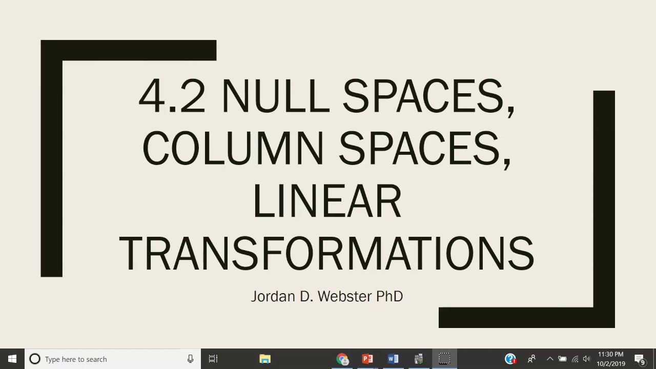 4.2 Null Spaces, Column Spaces, Linear Transformations