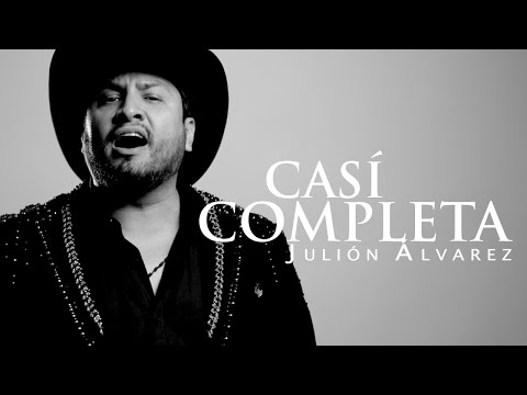 Julión Álvarez y su Norteño Banda - Casi Completa (Video Lyric)