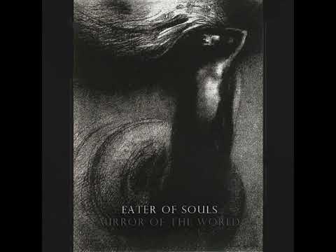 Eater Of Souls - Mirror Of The World (Full EP)