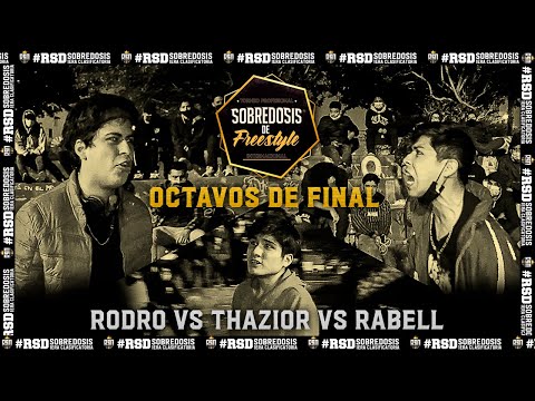 #RODRO VS #THAZIOR VS #RABELL (OCTAVOS) // FECHA #1 SOBREDOSIS DE FREESTYLE X RAPSODIA