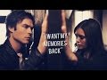 Damon & Elena | ''I want my memories back ...