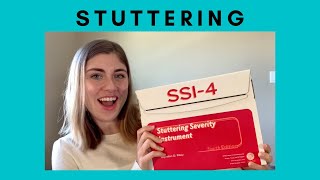 Speech Therapy Evaluation: Stuttering Severity Instrument-4 (SSI-4)