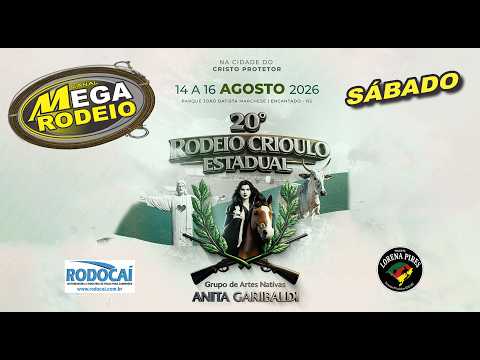 SÁBADO/TARDE - 20º RODEIO RODEIO ESTADUAL G.A.N ANITA GARIBALDI - 14 A 16/AGOSTO 2026 - ENCANTADO-RS