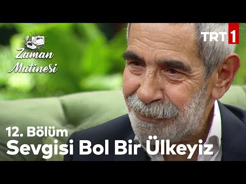 Ülkemiz İnsanının Duygulandıran Yardımlaşma Hikayesi - Zaman Matinesi 12. Bölüm