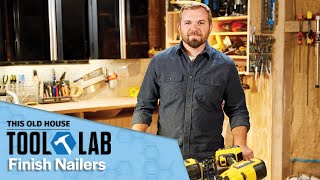 How to Choose a Finish Nailer | Tool Lab | Ask This Old Hous