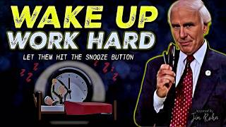 Wake Up & Work Hard The Secret to Unstoppable Success | Jim Rohn Motivation