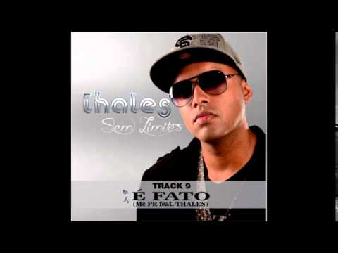 Thales - É Fato (Mc PR feat. Thales)