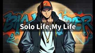 Solo Life,My Life