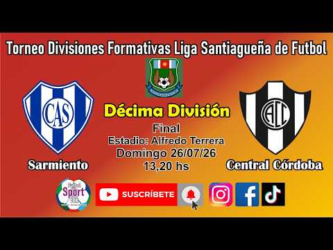 Sarmiento vs Central Córdoba - 10ma División - Final (13,20 hs) (20/07/26) Divisiones Formativas LSF