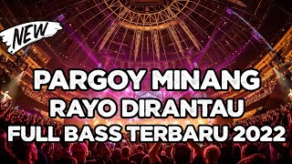 Download lagu PARGOY MINANG HARI LAH HAMPIA RAYO KIRONYO - RAYO DIRANTAU FULL BASS 2022 mp3