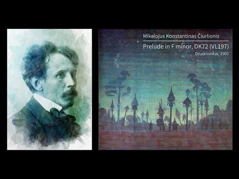 M. K. Čiurlionis Prelude in F minor, DK72 (VL197) (1901)