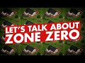 Let S Talk About Zone Zero