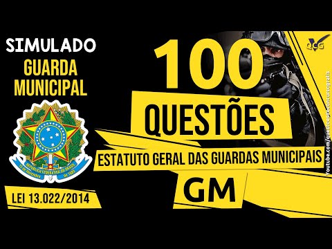 100 Questões Lei 13.022/2014 - Estatuto Geral das Guardas Municipais