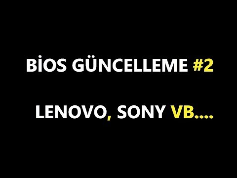 Bios Güncelleme (sony,Lenovo VB) Video