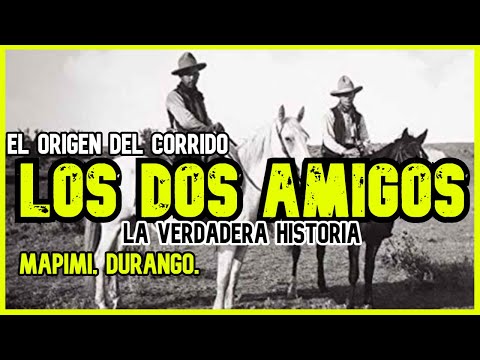 THE TWO FRIENDS | THE STORY BEHIND THE CORRIDO