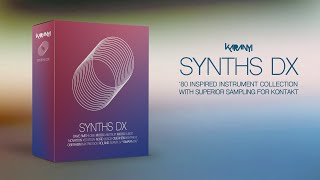 Video thumbnail for Karanyi: SYNTHS DX - An 80s Inspired Instrument Collection for Kontakt by Karanyi Sounds