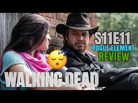 THE WALKING DEAD S11E11 ROGUE ELEMENT REVIEW