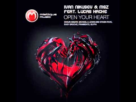 Ivan Nikusev & MSZ feat Lucas Hache - Open Your Heart (Shaun Ansari Remix) - Mistiquemusic