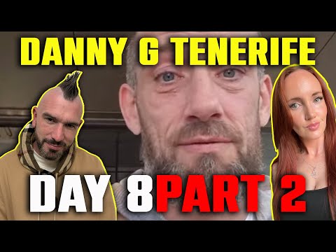 DANNY G IN TENERIFE 2025 "DAY 8 PART 2" with HEDGEHOG MAN & RACH VP