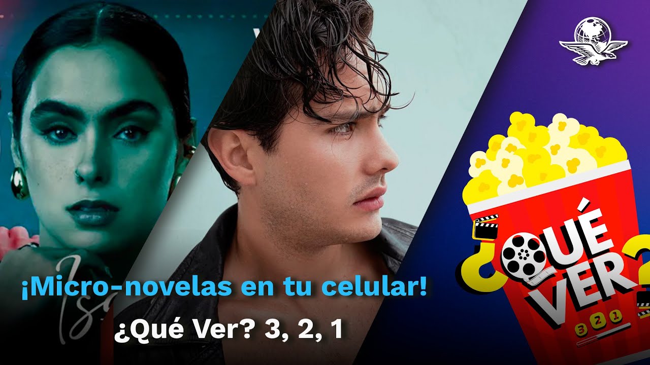 EL FUTURO DE LAS TELENOVELAS: ¿formato vertical? | Marco León // ¿Qué ver? 3,2,1 🎬✨