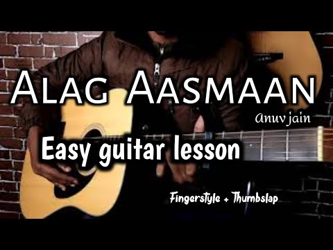 Alag Aasmaan guitar lesson - sandeep mehra | anuv jain