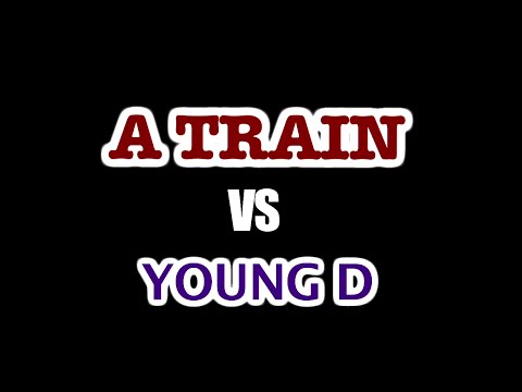 A Train vs Young D