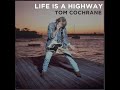 Tom Cochrane - Life Is a Highway (HD/Lyrics)