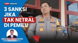 Wakapolda Maluku Utara Ingatkan Polisi di Pulau Taliabu soal 3 Sanksi agar Netral dalam Pemilu 2024