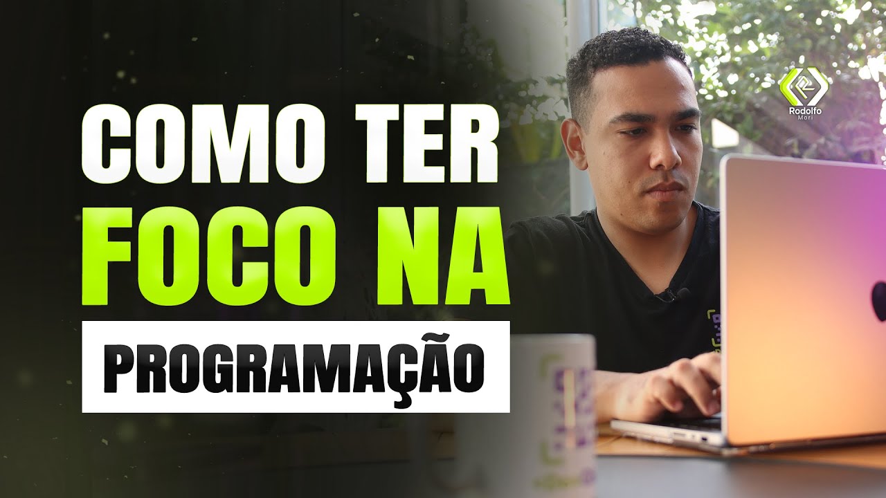 Como ter FOCO na Programação