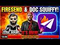 🚨 BIG CHANGE… FireSend & Doc Squiffy Are Now Separate