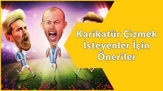 KARİKATÜR ÇİZMEK İSTEYENLER İÇİN ÖNERİLER