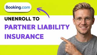 How to Unenroll to Partner Liability Insurance on Booking.com [2026 Full Guide]
