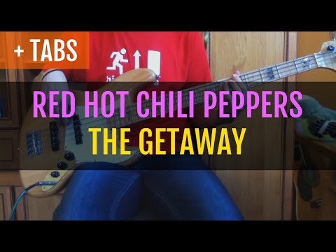 [TABS!] Red Hot Chili Peppers - The Getaway (Bass Cover)