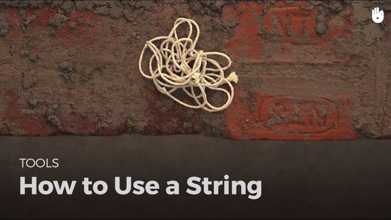 How to Use a String - How to Be a Mason | Sikana