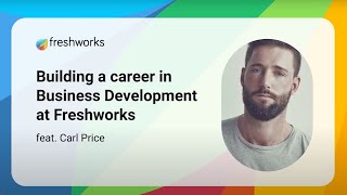 How To Build A Career In Business Development At Freshworks