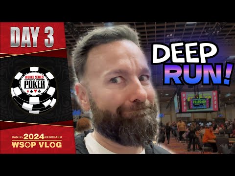 RUNNING DEEP in a BIG ONE! - Daniel Negreanu 2024 WSOP VLOG Day 3