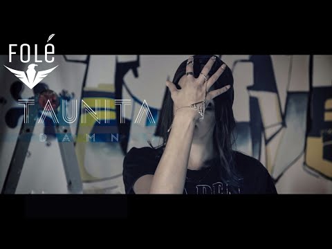 Taunita - Damn (Official Video)